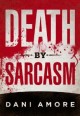 death by sarcasm big