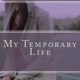 my temporary life small
