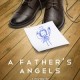 A-Fathers-Angels