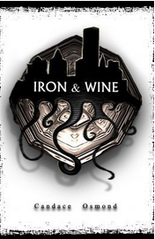 Iron and Wine by Candace Osmond
