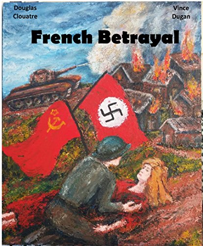 Read more about the article FRENCH BETRAYAL