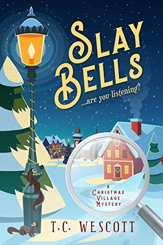 Read more about the article SLAY BELLS: A Christmas Village Mystery