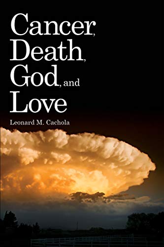 Read more about the article CANCER, DEATH, GOD AND LOVE