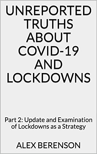 Read more about the article Unreported Truths about COVID-19 and Lockdowns: Part 2