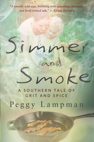 Read more about the article Peggy Lampman on her Inspiration for “Simmer and Smoke”