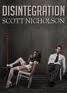 Read more about the article Scott Nicholson on “Disintegration”