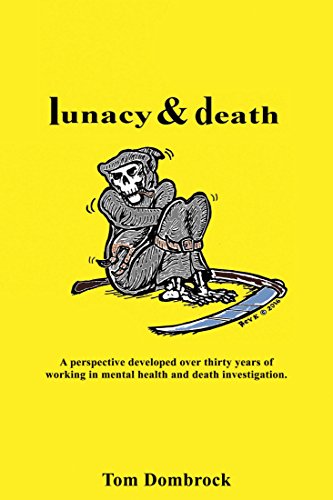 Read more about the article Author Tom Dombrock on his IR Approved Book “Lunacy and Death”