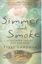 Read more about the article Peggy Lampman on “Simmer and Smoke: A Southern Tale of Grit and Spice”