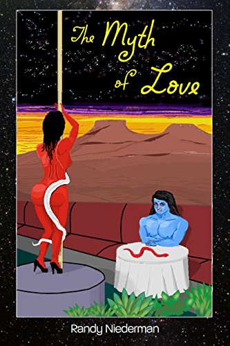 Read more about the article Randy Niederman on THE MYTH OF LOVE: “The male character is based on my time working as a private investigator…The female lead character is based on a Russian woman I became friends with, who worked as a dominatrix.”