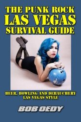 Read more about the article Bob Oedy on his IRDA Winning Punk Rock Las Vegas Survival Guide