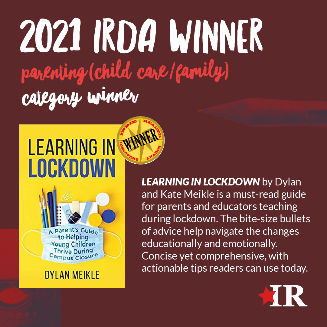 Read more about the article IRDA Winner Dylan Meikle on “Learning in Lockdown: A Parent’s Guide to Helping Young Children Thrive During Campus Closure”