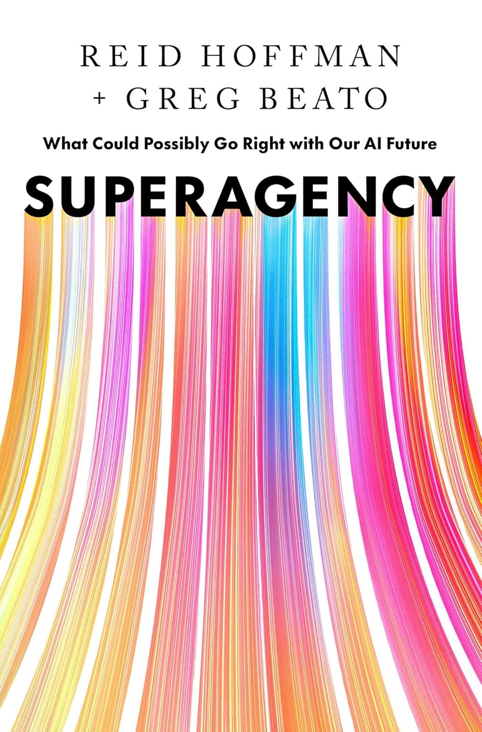 Read more about the article Superagency: What Could Possibly Go Right with Our AI Future