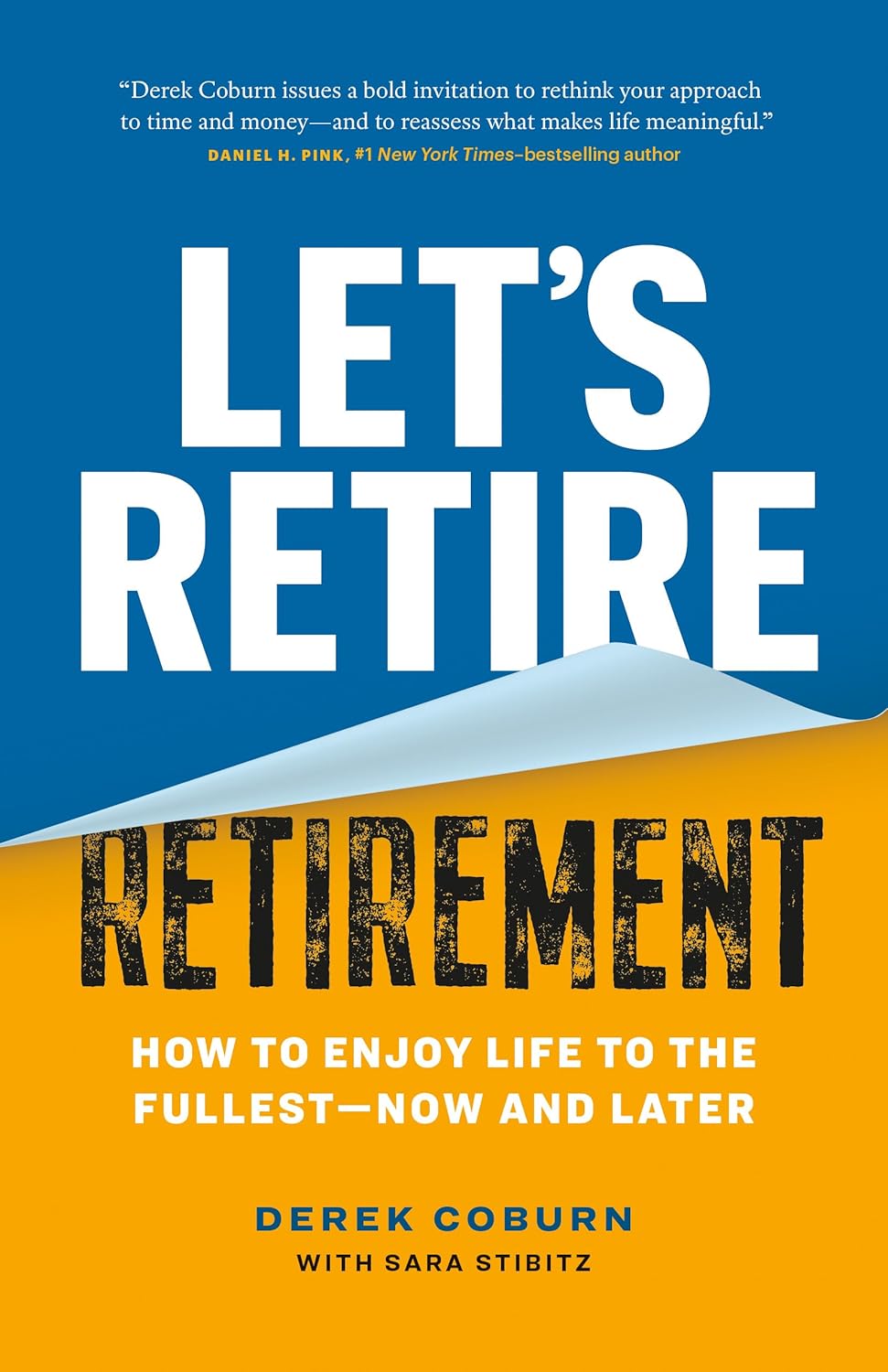 Read more about the article Let’s Retire Retirement