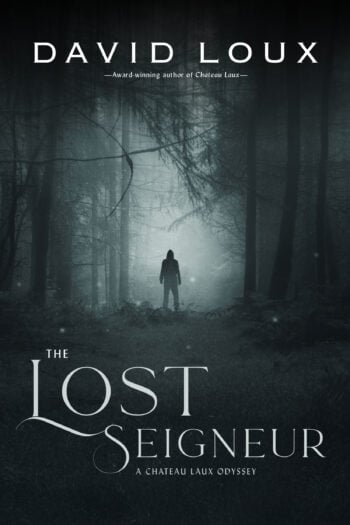 The Lost Seigneur by David Loux