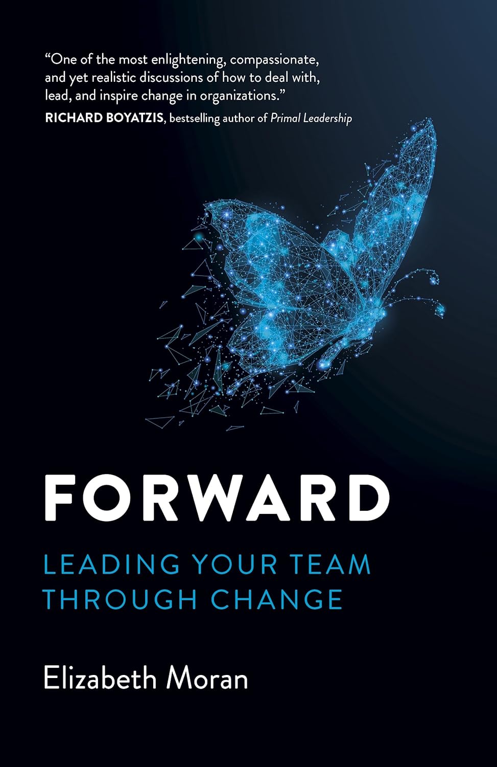 Read more about the article Forward: Leading Your Team Through Change
