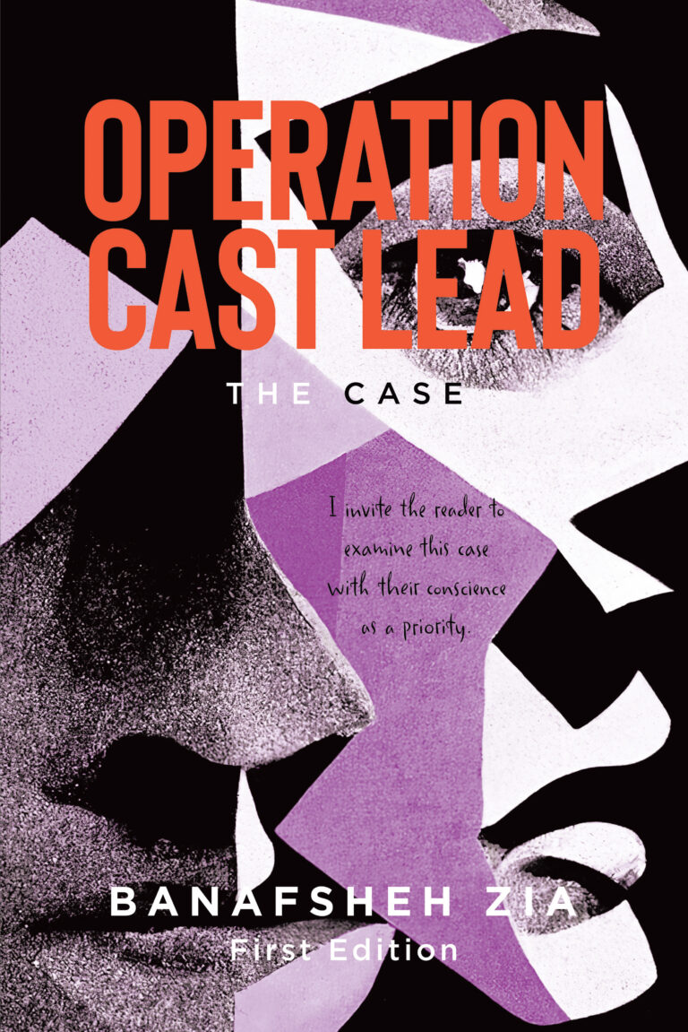 Book cover for Operation Cast Lead: The Case by Banafsheh Zia, featuring abstract, overlapping black and white faces with purple tones, capturing the tension of Operation Cast Lead in bold orange and white text.
