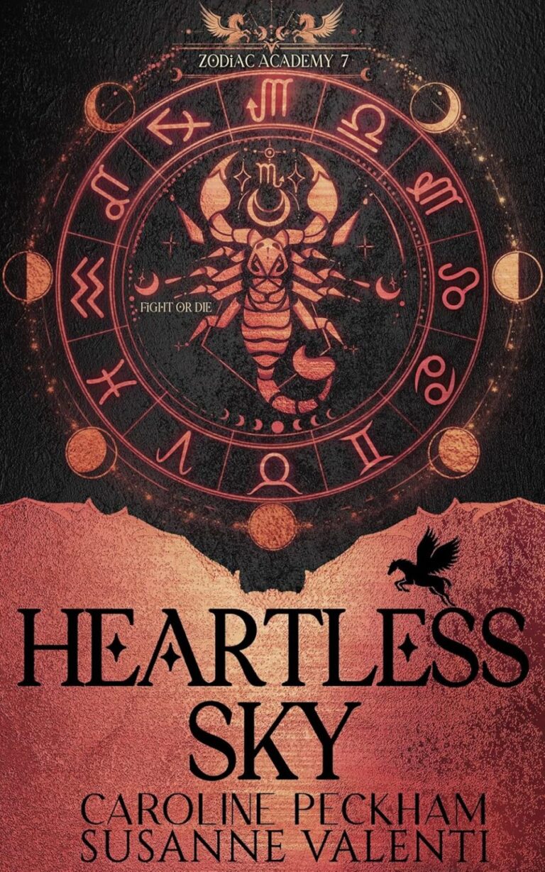 Book cover for Heartless Sky by Caroline Peckham and Susanne Valenti. Features a red astrological zodiac wheel with a scorpion in the center, plus the words Fight or Die—perfect for fans of Accomplice to the Villain. Series: Zodiac Academy 7.