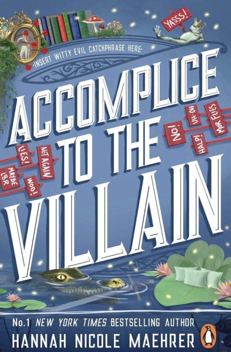 Book cover for Accomplice to the Villain by Hannah Nicole Maehrer, featuring bold white title text, red sticky notes with exclamations, a frog on a lily pad, a dark castle, and whimsical objects fit for any villain’s accomplice.