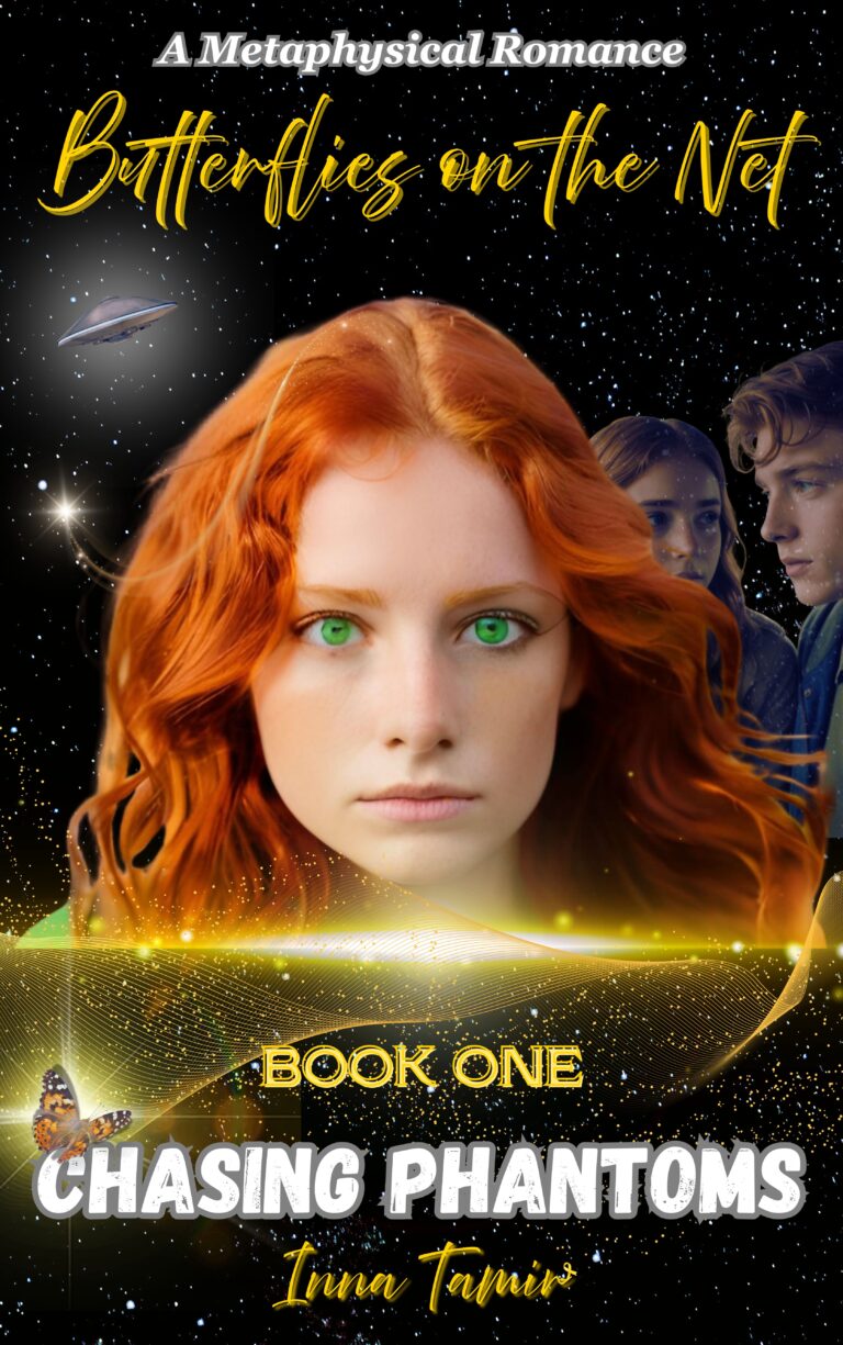 Book cover featuring a red-haired woman with green eyes in front of a starry space background. Two shadowy figures stand behind her. Text reads: Chasing Phantoms&mdash;Butterflies on the Net: Book One, Irina Tamir.