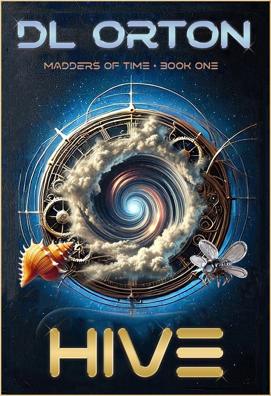 Book cover for Hive: Madders of Time - Book One by DL Orton, featuring a swirling vortex at the center of a steampunk clock, surrounded by clouds, a conch shell, and a mechanical bee on a dark background.