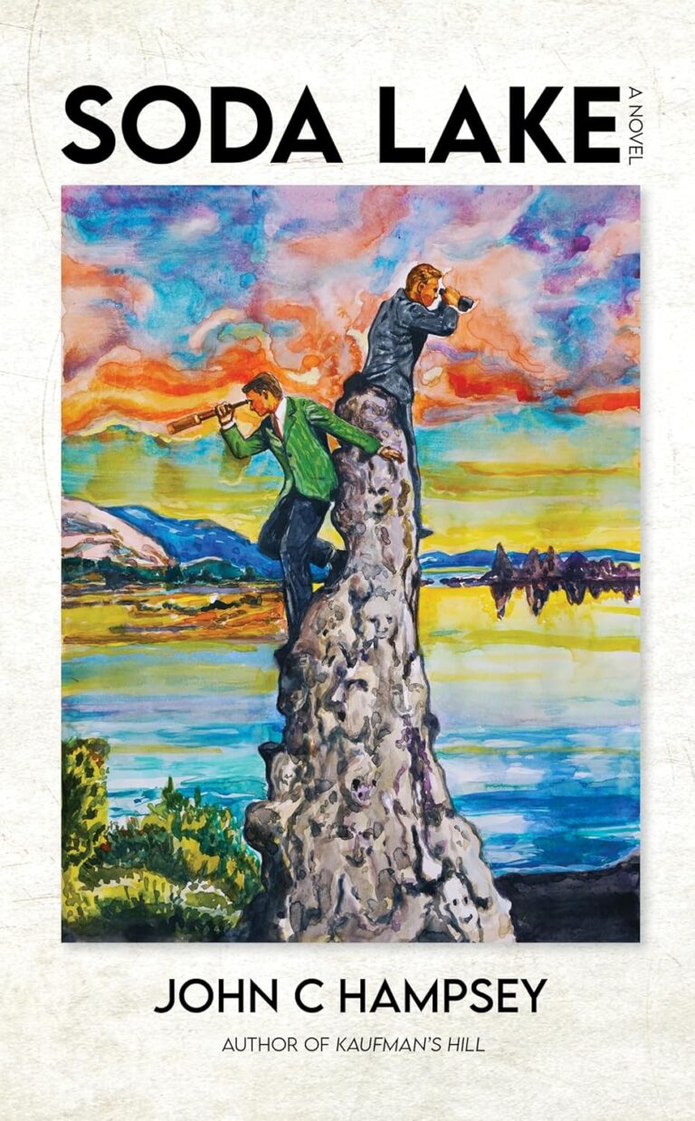Book cover for Soda Lake by John C. Hampsey. Two men stand on a tall rock, both looking through telescopes at a colorful sky over a lake and mountains. Vibrant, painterly style.