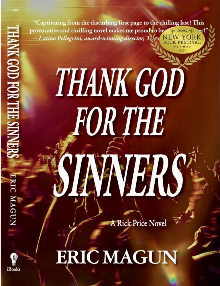 Book cover for Thank God For The Sinners by Eric Magun. The background shows a concert crowd with raised hands and bright lights, evoking the spirit of sinners redeemed. Features a New York Book Festival award badge and a quote praising the novel.