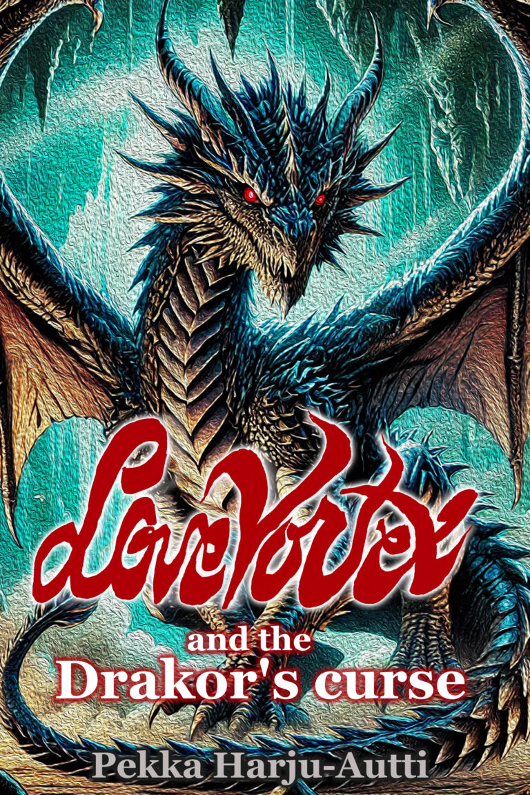 A fierce blue dragon with red eyes and sharp claws spreads its wings against a cave background. The title Drakor and the Drakor’s Curse and author Pekka Harju-Autti appear in bold text, evoking the swirling power of LoveVortex.