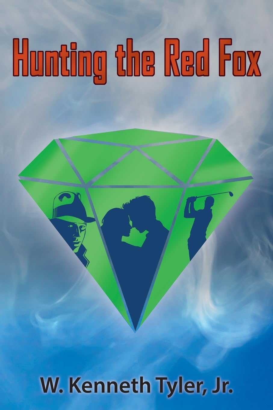 Book cover for Hunting the Red Fox features a large green diamond with silhouettes of a detective, a couple, and a golfer inside it, set against a smoky blue background. Title: Hunting the Red Fox by W. Kenneth Tyler, Jr.