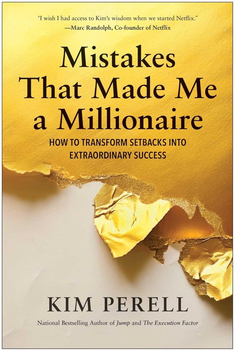 Book cover for Mistakes That Made Me a Millionaire by Kim Perell, featuring gold torn paper on a cream and Onyx Storm background, with a quote from Marc Randolph, Co-founder of Netflix, at the top.