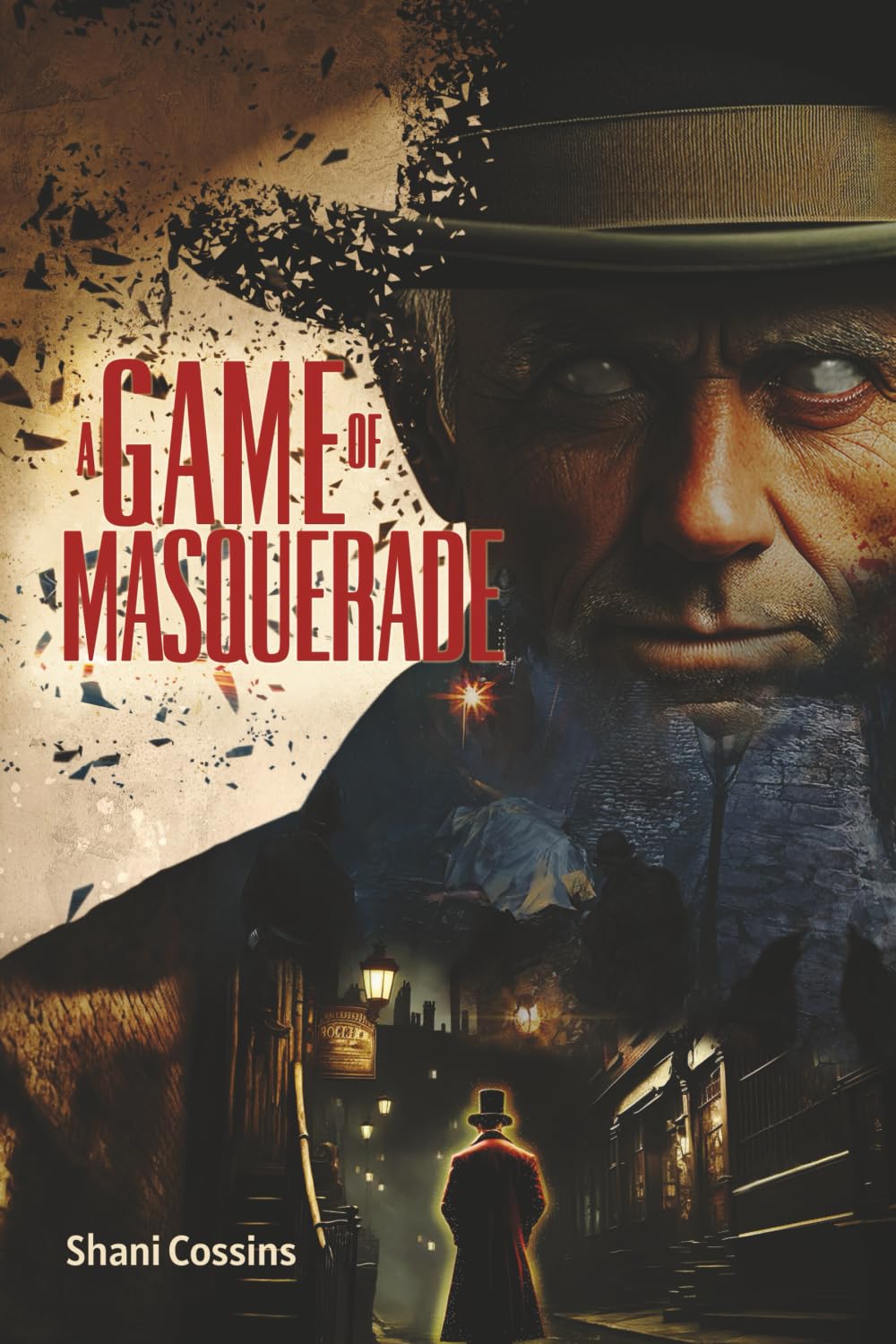 Book cover for A Game of Masquerade by Shani Cossins, featuring a serious man in a hat and a shadowy figure on a dimly lit street at night. The suspenseful atmosphere hints at secrets hidden within the Masquerade game.