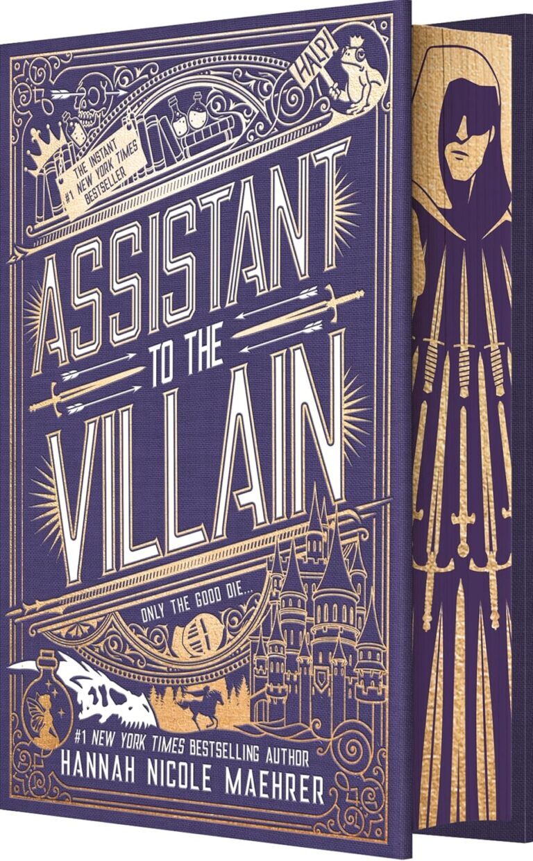 The book cover for Assistant to the Villain by Hannah Nicole Maehrer features ornate gold illustrations of swords, a castle, and a figure in a cloak, with bold text reminiscent of the Onyx Storm series and a stylized spine showing a hooded character.