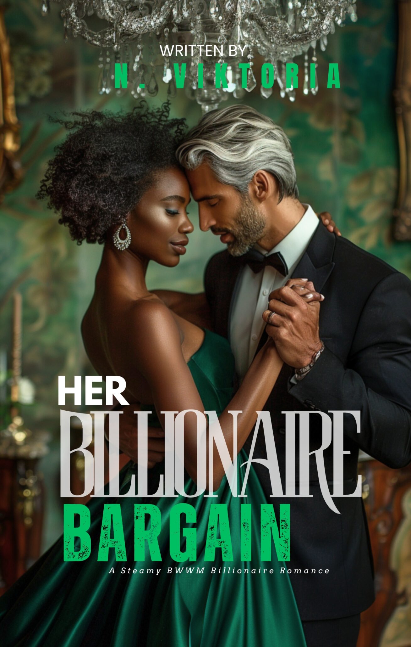 A glamorous Black woman in a green dress and a silver-haired man in a tuxedo embrace romantically in an elegant room, capturing the passion of Her Billionaire Bargain as the title appears over them.