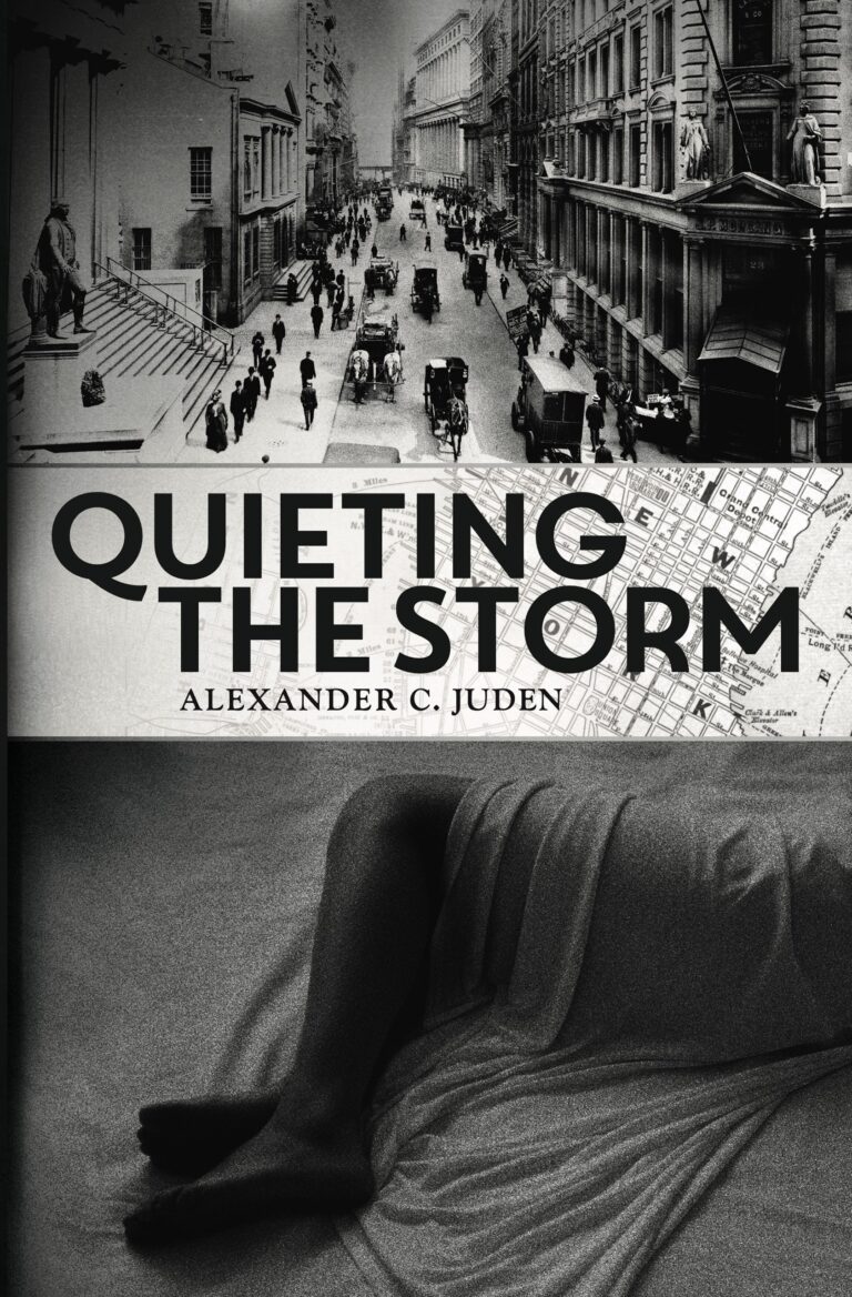 Book cover for Quieting the Storm by Alexander C. Juden, featuring a vintage city street scene above the title and a person lying under a draped sheet below, all set against a map-patterned background that echoes the theme of quieting the storm.