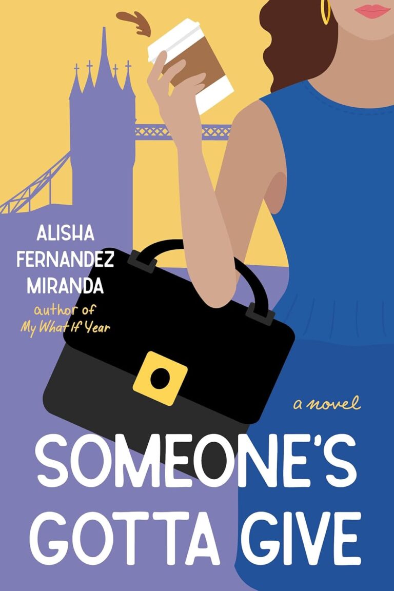 Illustration of a woman in a blue dress holding a coffee cup and a black Onyx Storm handbag, with the Tower Bridge in the background. Text reads Someones Gotta Give by Alisha Fernandez Miranda.