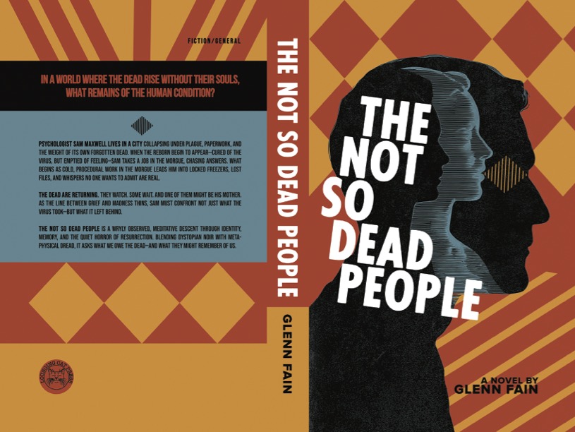 Book cover for Not So Dead People by Glenn Fain. Silhouette of a human head with overlapping, shadowy figures inside; geometric patterns and earthy colors create a moody backdrop. The Not So Dead People title stands out in bold white text.