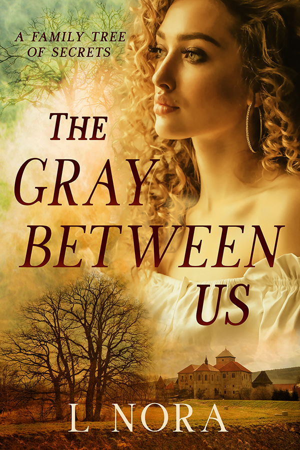 Book cover for The Gray Between Us by L Nora, featuring a woman with curly hair looking to the side, bare trees, and a distant house under a golden sky. Text: The Gray Between Us&mdash;a family tree of secrets.
