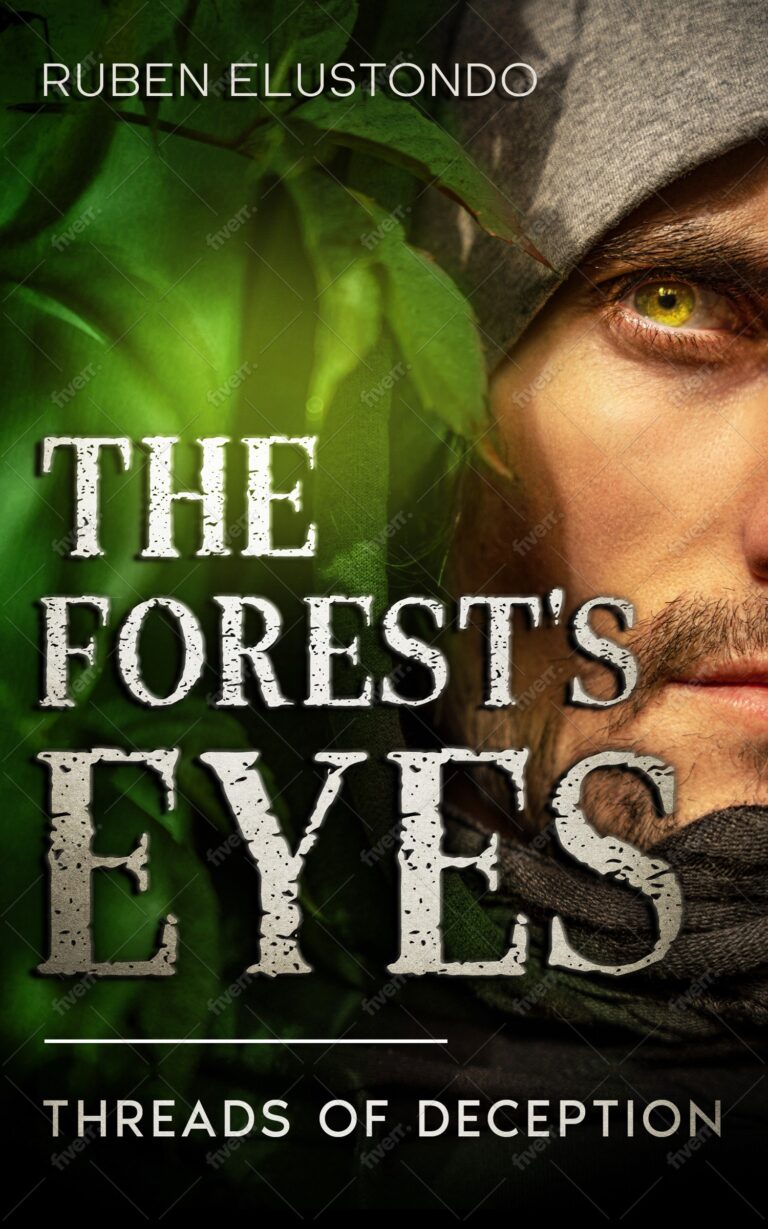 Book cover for The Forests Eyes by Ruben Elustondo. Features a close-up of a person's intense green eye&mdash;reflecting the forest's eyes&mdash;partially hidden by a hood, with green leaves in the background. Subtitle reads Threads of Deception.