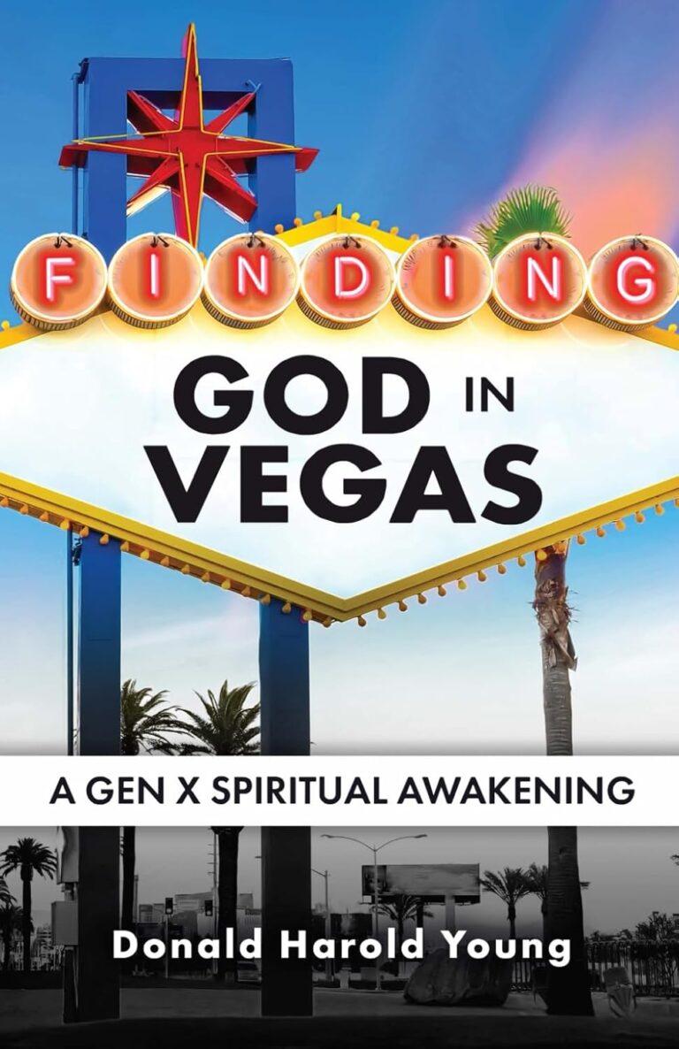 Book cover featuring a Las Vegas-style neon sign that reads Finding God in Vegas. Subtitle: A Gen X Spiritual Awakening. Author: Donald Harold Young. Palm trees and a blue sky hint at a unique spiritual awakening under the Vegas lights.