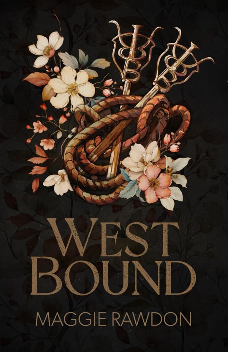Book cover for West Bound by Maggie Rawdon featuring coiled leather whips, floral accents, and two branding irons with western-style monograms against a dark background. Bold, light-colored text hints at a "Playing to Win" spirit.