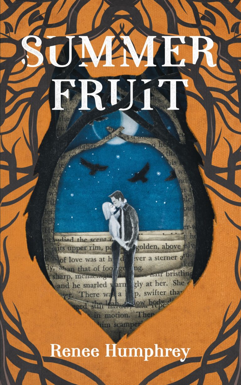 Book cover for Summer Fruit by Renee Humphrey, featuring a couple embracing amid a frame of tree branches. Behind them, two black birds soar in a blue sky above a collage of black-and-white printed text, evoking the spirit of summer fruit.