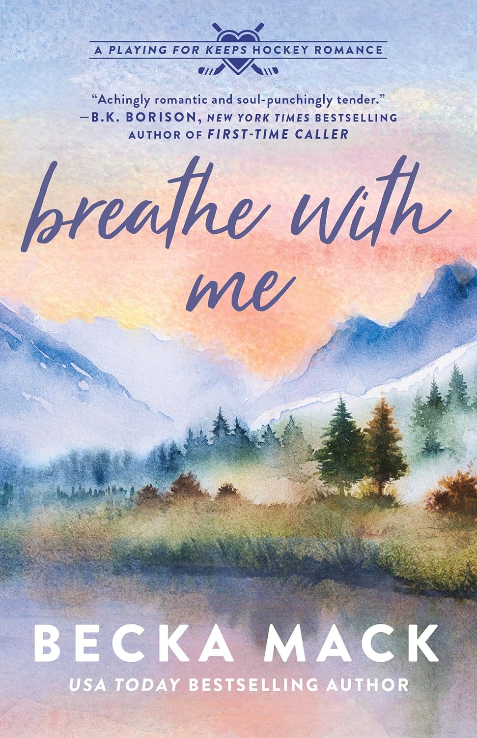 Read more about the article Breathe with Me: A Playing for Keeps Hockey Romance