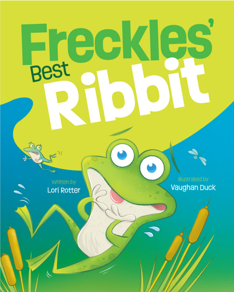 Book cover showing a smiling green frog named Freckles with freckles, surrounded by cattails, with a small frog in the background. Text reads: Freckles' Best Ribbit, written by Lori Rotter, illustrated by Vaughan Duck.