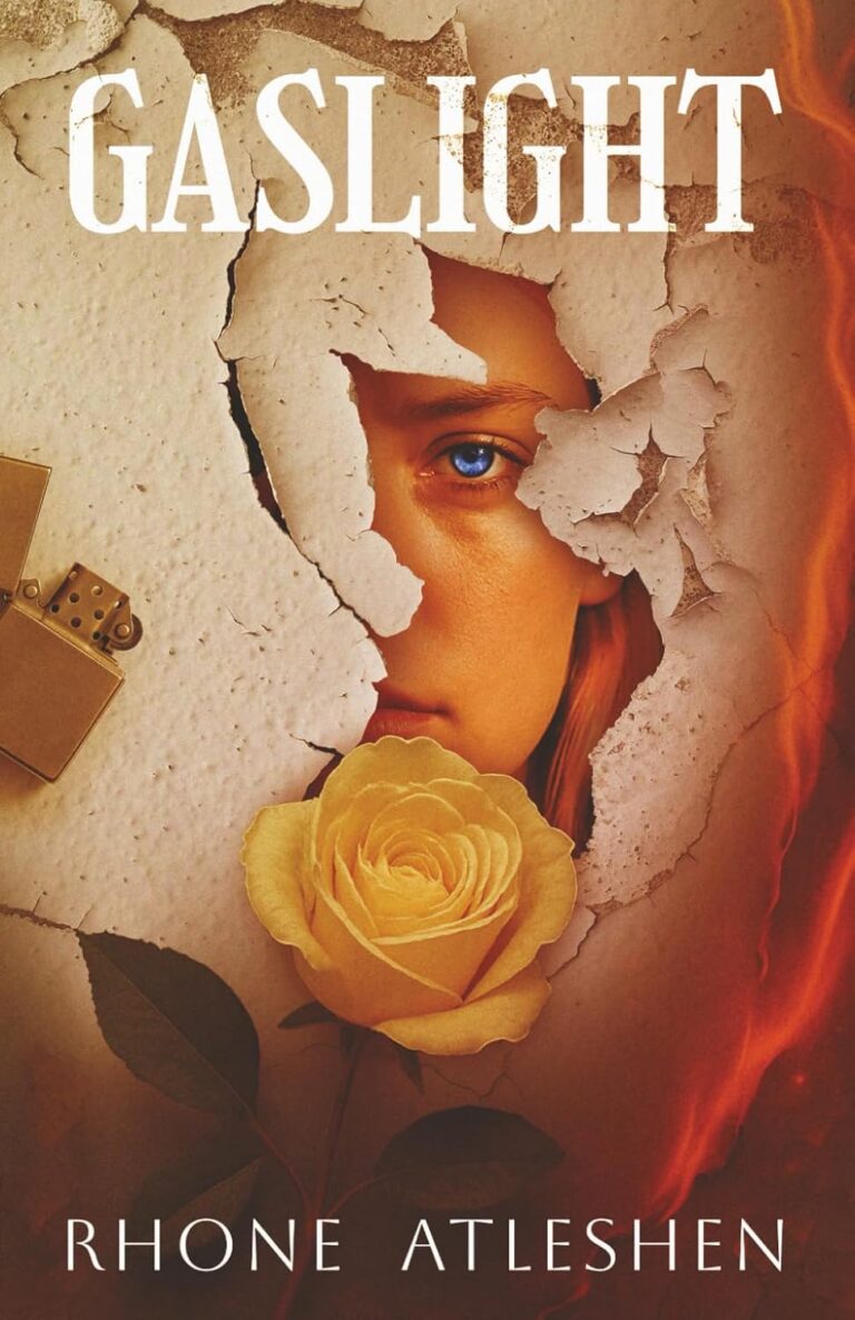 A cracked wall reveals part of a woman&rsquo;s face with a piercing blue eye. A yellow rose sits at the bottom, and a lighter lies on the left. The word GASLIGHT is at the top, and RHONE ATLESHEN is at the bottom.