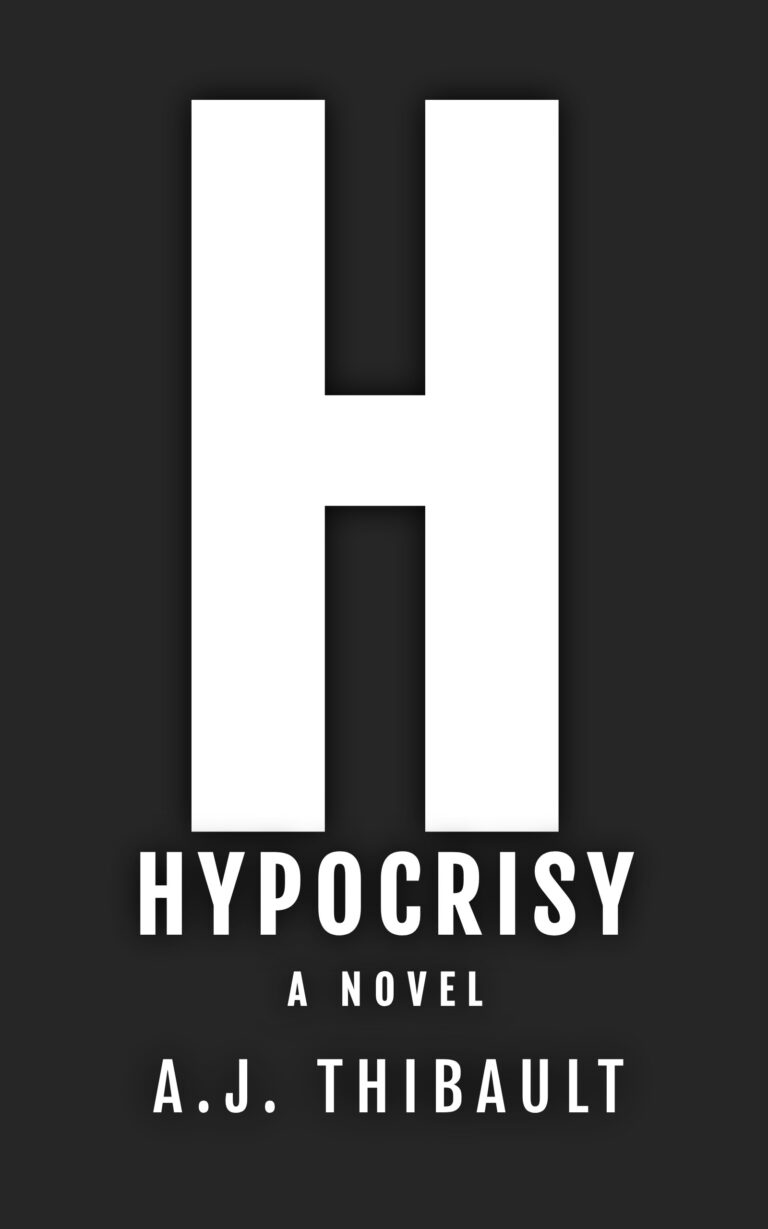 Book cover with a large white letter H on a black background. Below the H, it says HYPOCRISY A NOVEL and A.J. THIBAULT in bold, white capital letters.