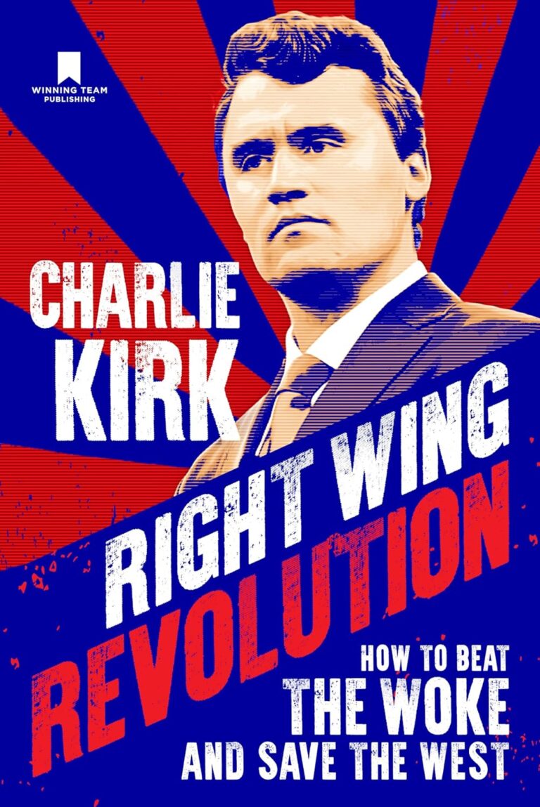 Book cover for Right Wing Revolution by Charlie Kirk, featuring a serious man in a suit against a red, white, and blue sunburst background with bold, distressed text—perfect for fans of Playing for Keeps.