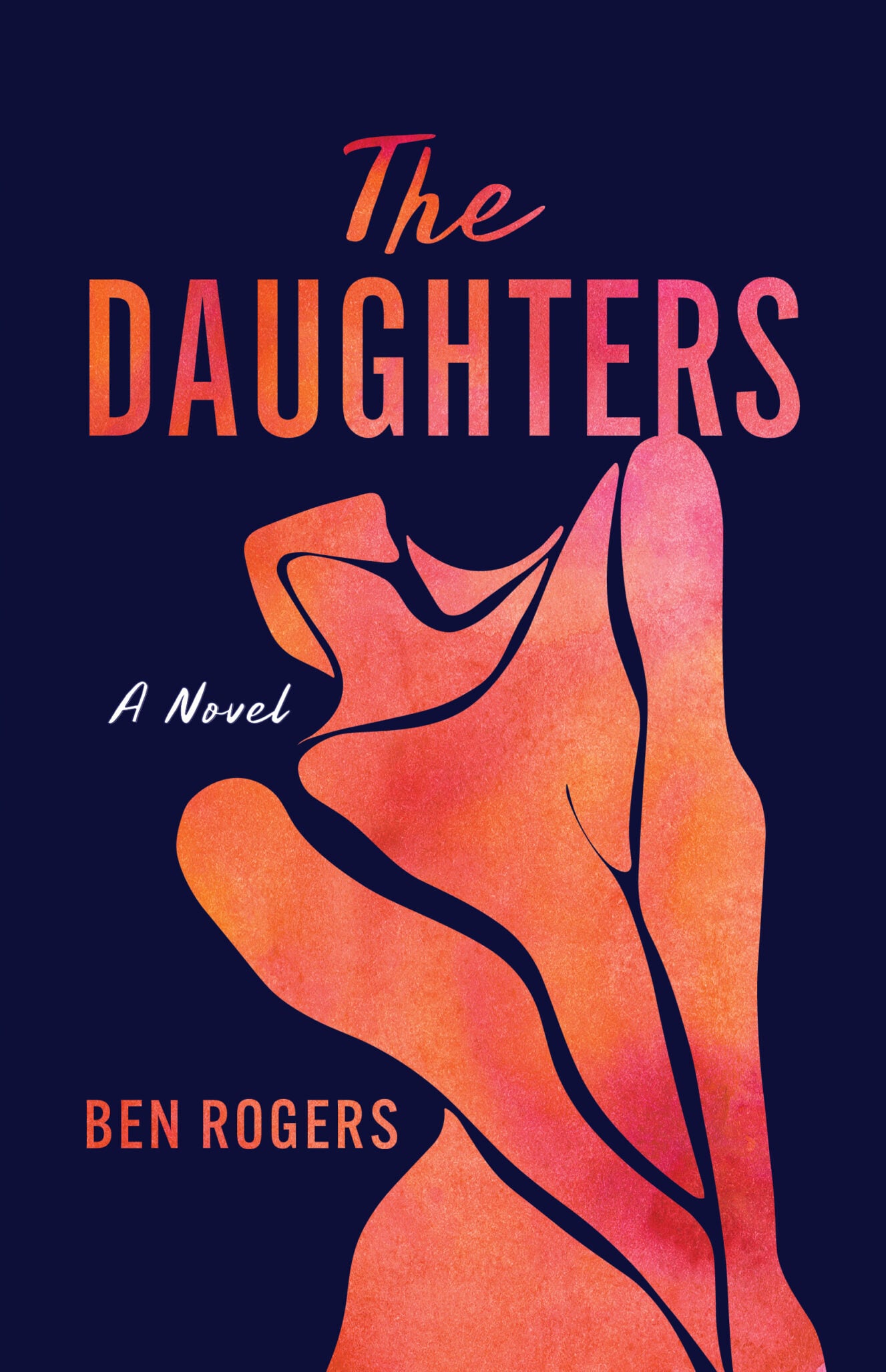 Book cover for The Daughters novel by Ben Rogers, featuring an abstract, pink and orange line art illustration of two hands intertwined, set against a dark navy background.