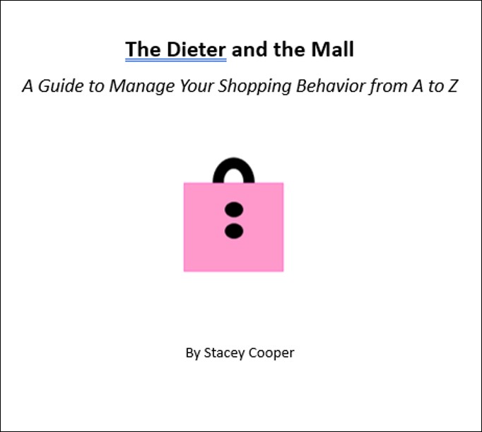 Book cover titled The Dieter and the Mall: A Guide to Manage Your Shopping Behavior from A to Z, featuring a pink shopping bag illustration at the center, perfect for anyone navigating mall temptations, authored by Stacey Cooper.