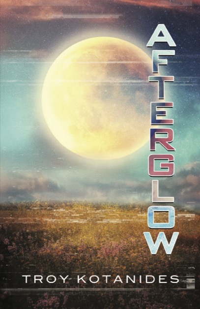 A large yellow moon glows over a field of flowers at dusk. The word AFTERGLOW is written vertically in bold gradient letters, with Troy Kotanides at the bottom in white text.