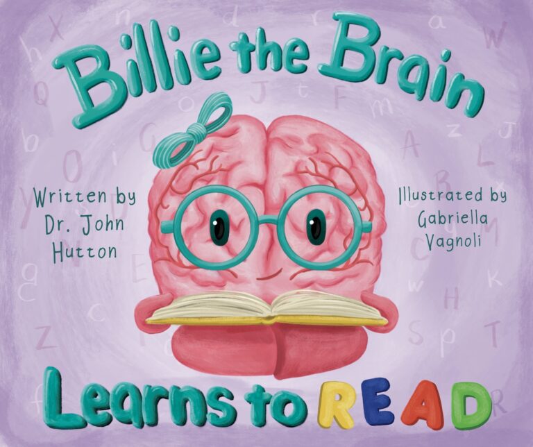 Illustrated cover of Billie the Brain Learns to Read, featuring a smiling cartoon brain with glasses and a bow, holding an open book. Letters float around on a purple background, highlighting reading skills. Credits to Dr. John Hutton and Gabriella Vagnoli.