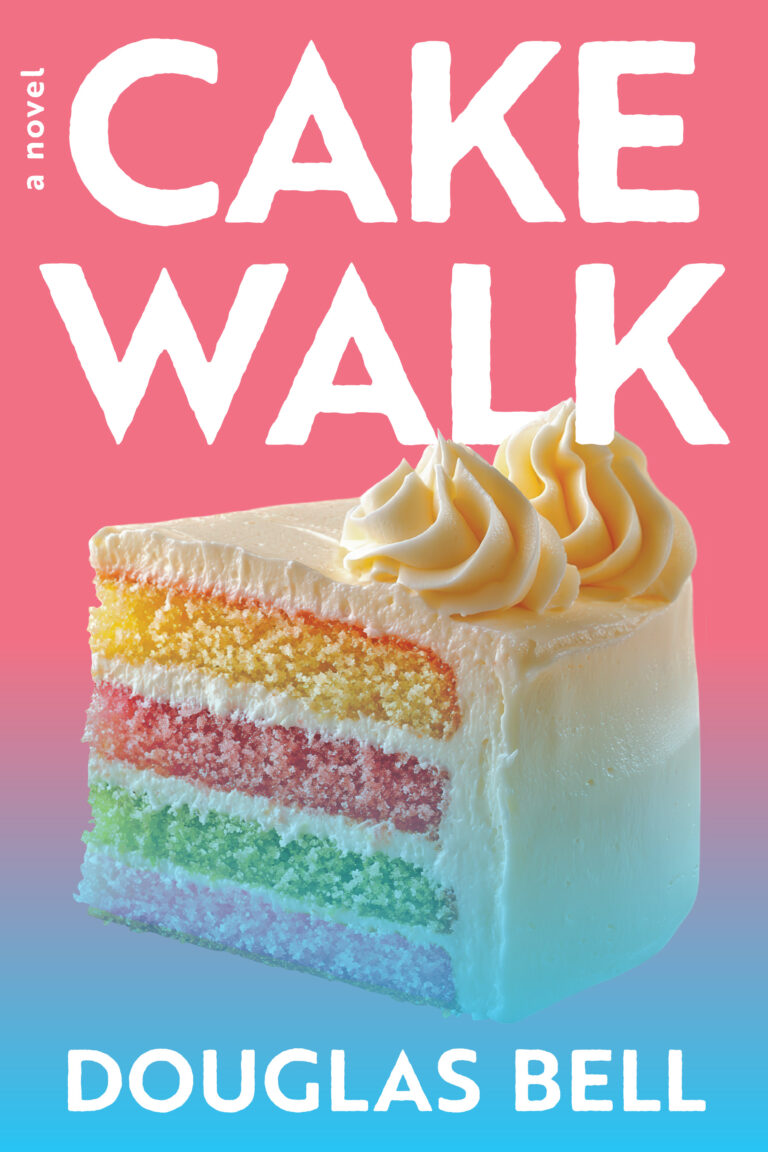 A book cover with the title Cake Walk 2nd Edition by Douglas Bell. It features a slice of rainbow layer cake with white frosting and two swirls of icing on top, set against a pink and blue gradient background.
